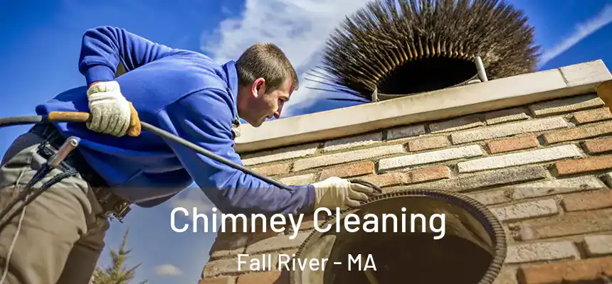 Chimney Cleaning Fall River - MA