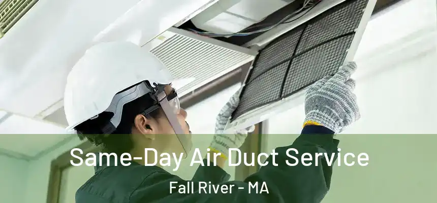 Same-Day Air Duct Service Fall River - MA