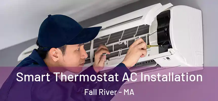  Smart Thermostat AC Installation Fall River - MA