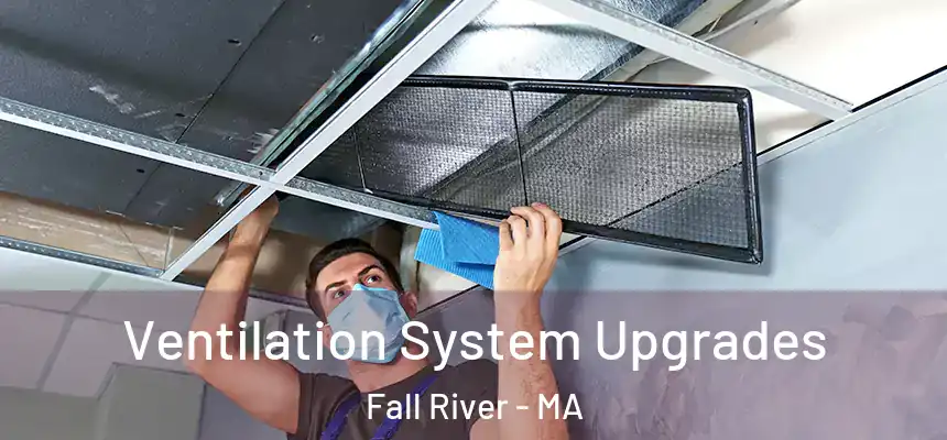  Ventilation System Upgrades Fall River - MA